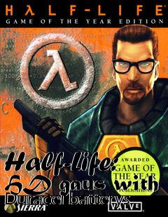 Box art for Half-Life: HD gaus with Duracel batterys