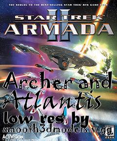 Box art for Archer and Atlantis low res by smooth3dmodels.v.gg