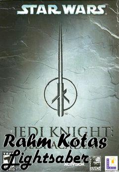 Box art for Rahm Kotas Lightsaber