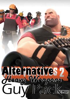 Box art for Alternative Heavy Weapons Guy Pack