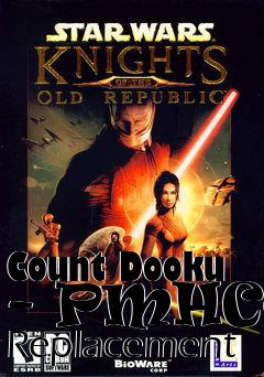 Box art for Count Dooku - PMHC01 Replacement