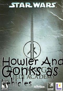 Box art for Howler And Gonks as Vehicles