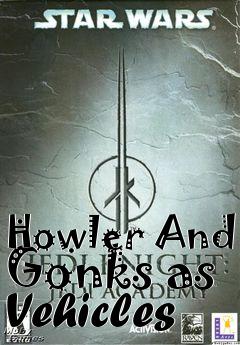 Box art for Howler And Gonks as Vehicles