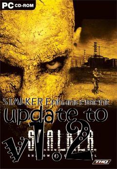 Box art for STALKER Enhancement update to v1.2