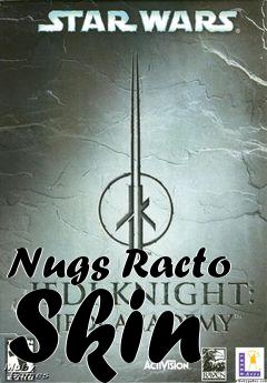 Box art for Nugs Racto Skin