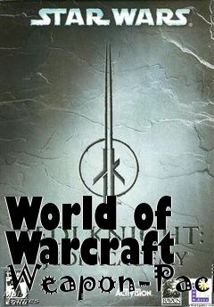 Box art for World of Warcraft Weapon-Pack