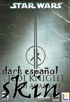 Box art for dark español skin