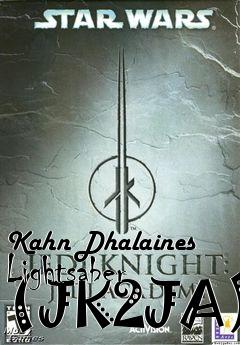Box art for Kahn Dhalaines Lightsaber (JK2JA)