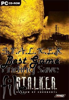 Box art for S.T.A.L.K.E.R Best Game Ending Save file