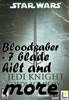 Box art for Bloodsaber - 7 blade hilt and more