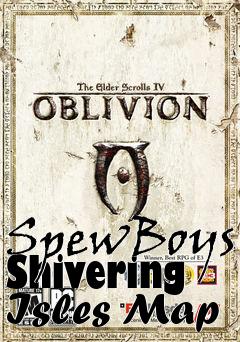 Box art for SpewBoys Shivering Isles Map