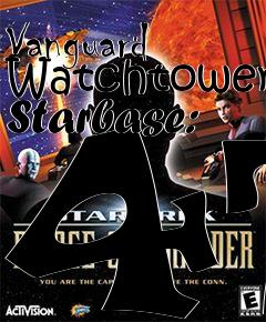 Box art for Vanguard Watchtower Starbase: 47
