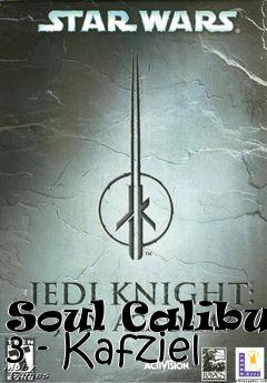 Box art for Soul Calibur 3 - Kafziel