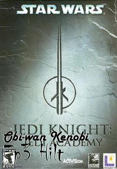 Box art for Obi-wan Kenobi Ep3 Hilt