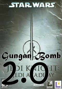 Box art for Gungan Bomb 2.0