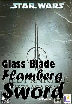 Box art for Glass Blade Flamberg Sword