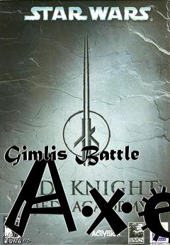 Box art for Gimlis Battle Axe