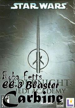 Box art for Boba Fetts EE-3 Blaster Carbine