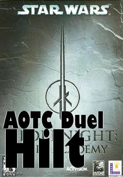 Box art for AOTC Duel Hilt