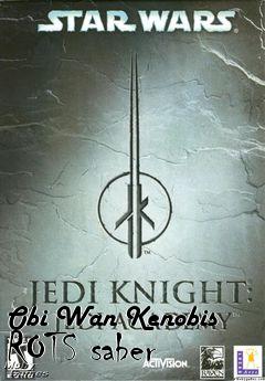 Box art for Obi Wan Kenobis ROTS saber