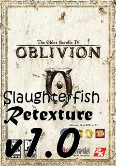 Box art for Slaughterfish Retexture v1.0