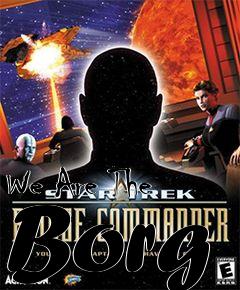 Box art for We Are The Borg