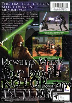 Box art for Revans Mask for both KOTOR and TSL (1.0a)