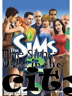 Box art for The Sims: Urbz In the city