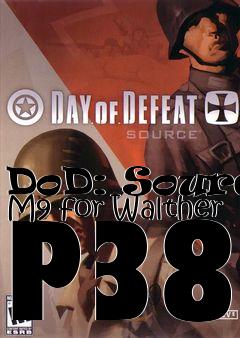 Box art for DoD: Source M9 for Walther P38