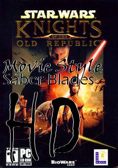 Box art for Movie Style Saber Blades HD