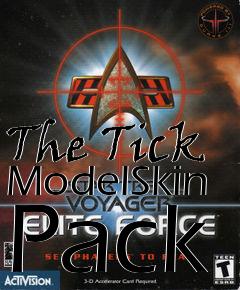 Box art for The Tick ModelSkin Pack