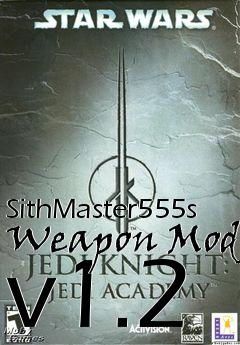 Box art for SithMaster555s Weapon Mod v1.2
