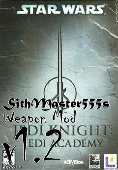 Box art for SithMaster555s Weapon Mod v1.2