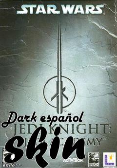 Box art for Dark español skin