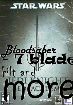 Box art for Bloodsaber - 7 blade hilt and more