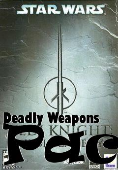 Box art for Deadly Weapons Pack