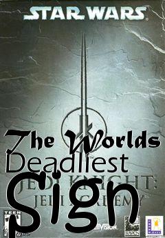 Box art for The Worlds Deadliest Sign