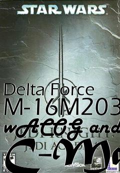 Box art for Delta Force M-16M203 wACOG and C-Mag