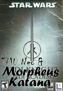 Box art for TMU Neo & Morpheus   Katana