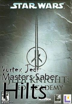 Box art for Vortex Jedi Masters Saber Hilts