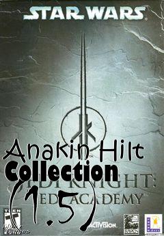 Box art for Anakin Hilt Collection (1.5)