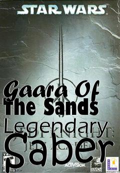 Box art for Gaara Of The Sands Legendary Saber