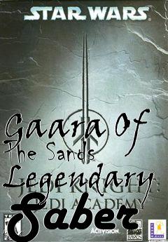 Box art for Gaara Of The Sands Legendary Saber