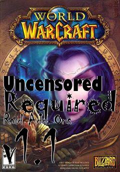 Box art for Uncensored Required Raid Add-Ons v1.1