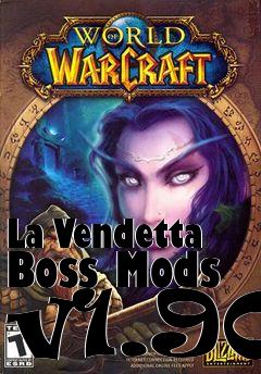 Box art for La Vendetta Boss Mods v1.90