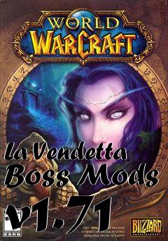 Box art for La Vendetta Boss Mods v1.71