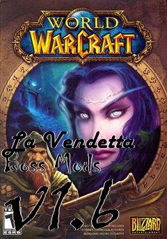 Box art for La Vendetta Boss Mods v1.6