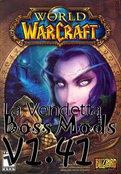 Box art for La Vendetta Boss Mods v1.41