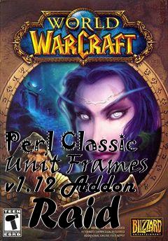 Box art for Perl Classic Unit Frames v1.12 Addon - Raid