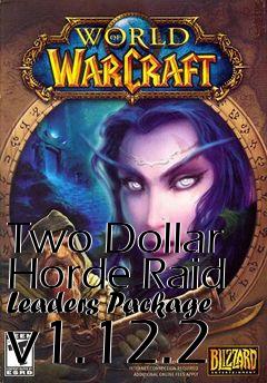 Box art for Two Dollar Horde Raid Leaders Package v1.12.2